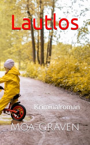 Lautlos: Kriminalroman (Jan Krömer Krimi-Reihe, Band 10) von Criminal-kick-Verlag